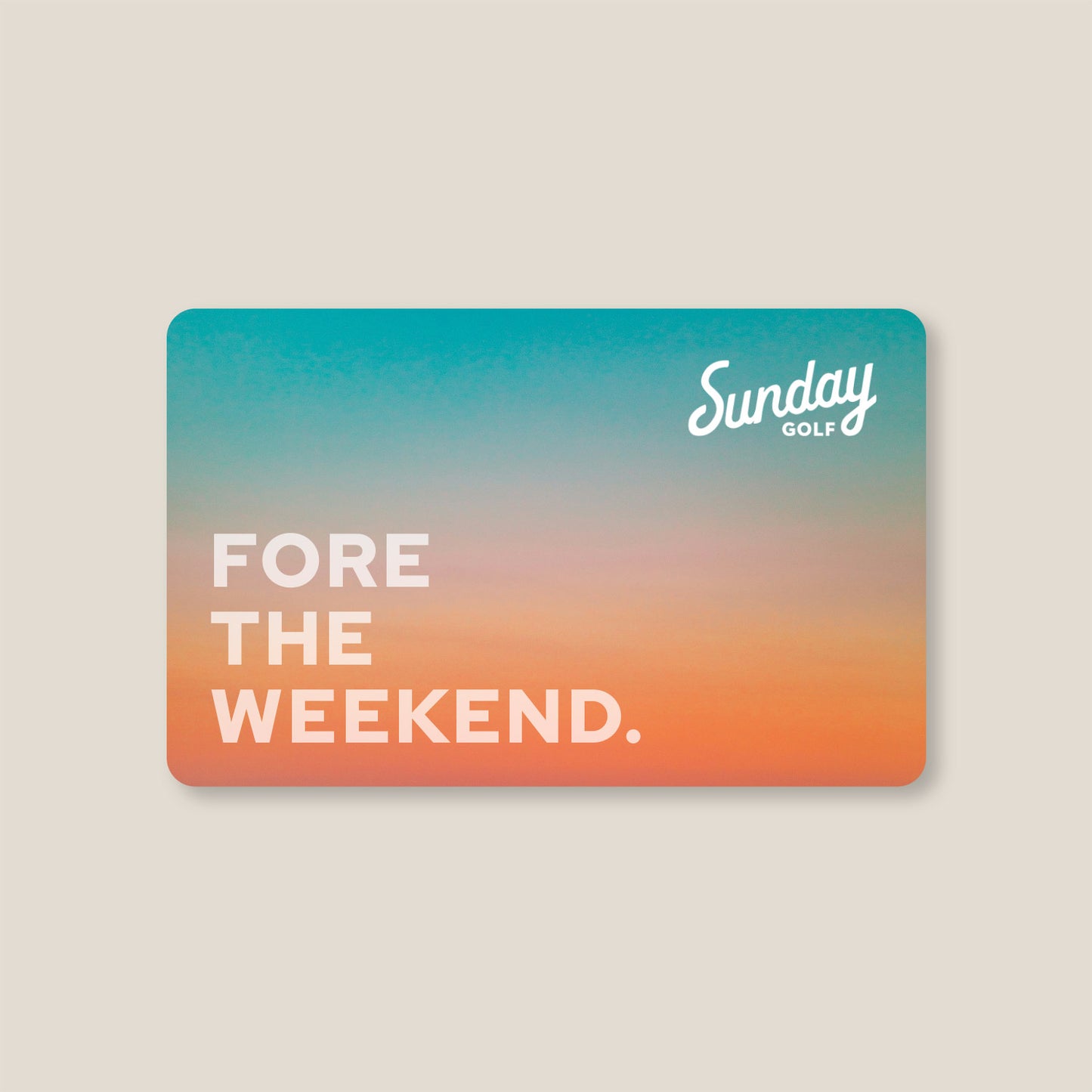 Sunday Golf Fore The Weekend golf gift card
